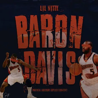 Baron Davis by Lil Nitty