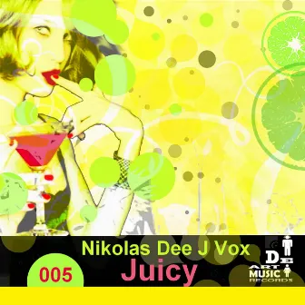 Juicy by Nikolas Dee J Vox