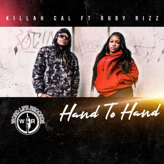 Hand To Hand by Killah Cal