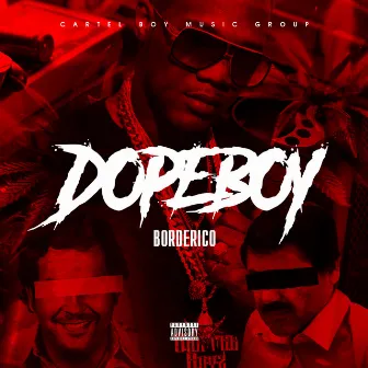 Dopeboy by BordeRico