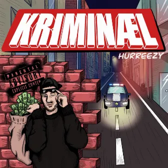 KRIMINÆL by Hurreezy