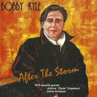 After The Storm by Bobby Kyle