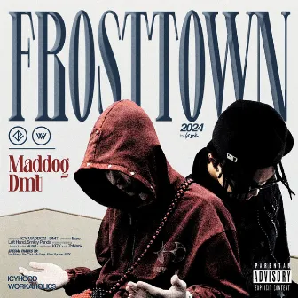 FROSTTOWN by MADDOG