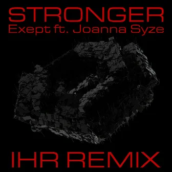 Stronger (IHR remix) by IHR