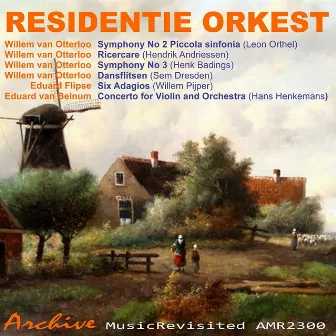 Highlights of the 1930-1950 Dutch Orchestral Repertoire by Residentie Orkest