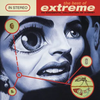 The Best Of Extreme (An Accidental Collication Of Atoms) by Extreme