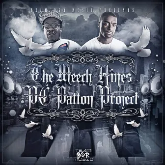 The Meech Hines Pc Patton Project by Meech Hines