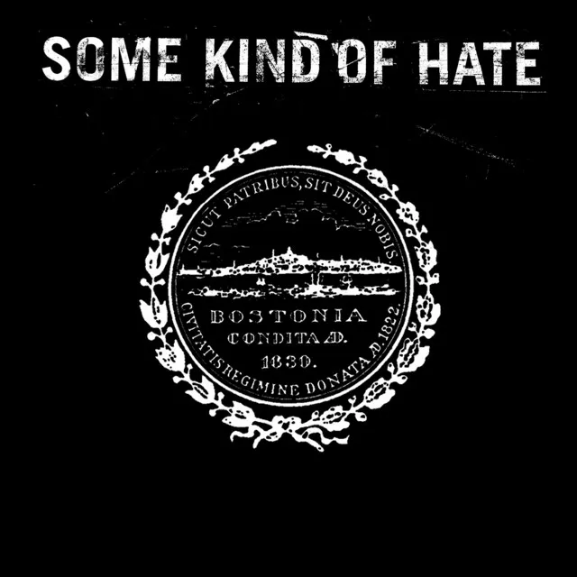 Some Kind Of Hate