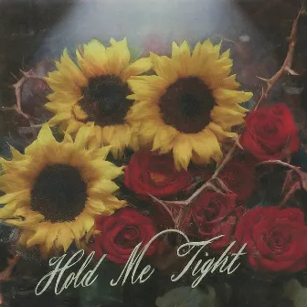 Hold Me Tight by Elle Jae