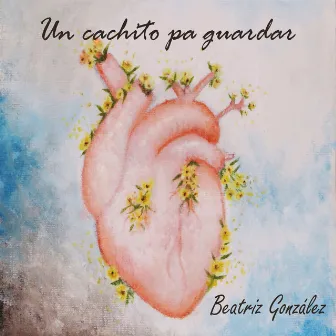 Un Cachito Pa Guardar by Beatriz González