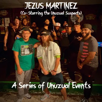 A Series of Unuzual Events by Jezus Martinez