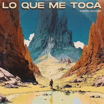 Lo Que Me Toca by Aaron Olivieri