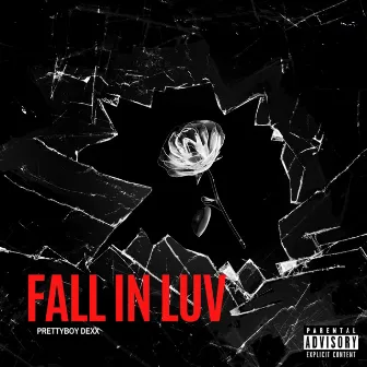 Fall In Luv by Prettyboy Dexx