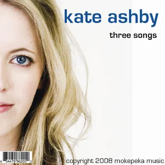 Three Songs by Kate Ashby