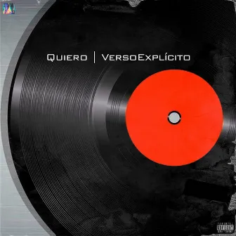 Quiero by VersoExplícito