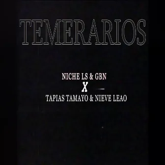 Temerarios by GBN