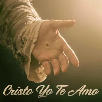 Cristo Yo Te Amo by ADORADOR DE DIOS