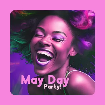 May Day Party! Best Remixes Spring 2023 by New Traditions Crew