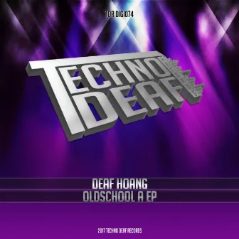 Oldschool A EP by Deaf Hoang