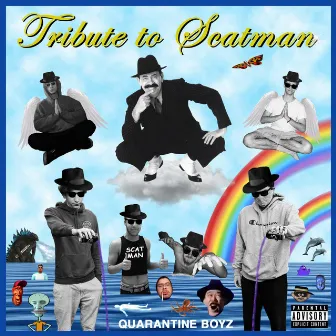 Tribute to Scatman by Quarantine Boyz