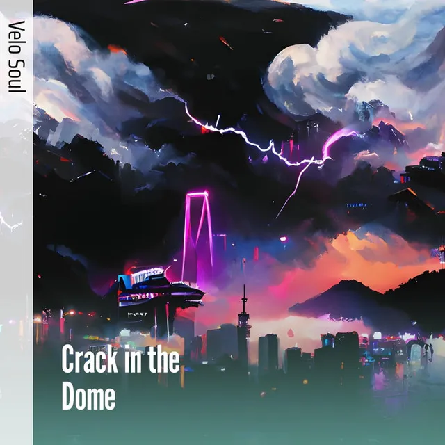 Crack in the Dome