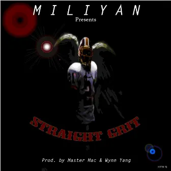 Straight Grit by Meech Miliyan