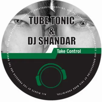 Take Control by Tube Tonic & DJ Shandar