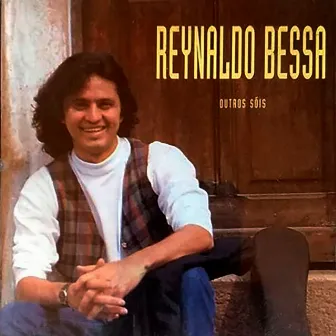 Outros Sóis by Reynaldo Bessa