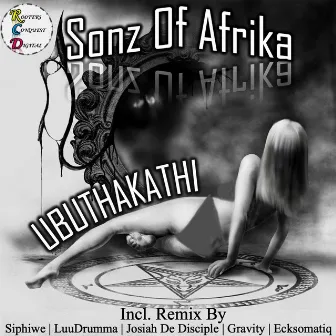 Ubuthakathi by Sonz Of Afrika