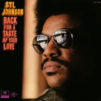 Back for a Taste of Your Love by Syl Johnson