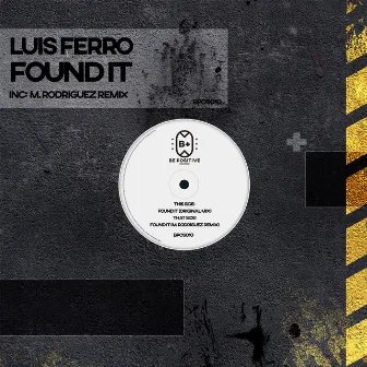 Found It by Luis Ferro