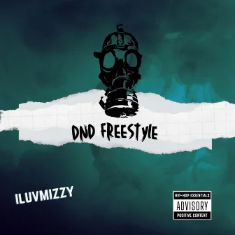 DND (Freestyle) by ILUVMIZZY