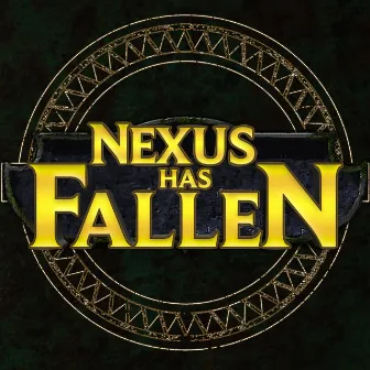 Nexus Has Fallen by Tell You What Now