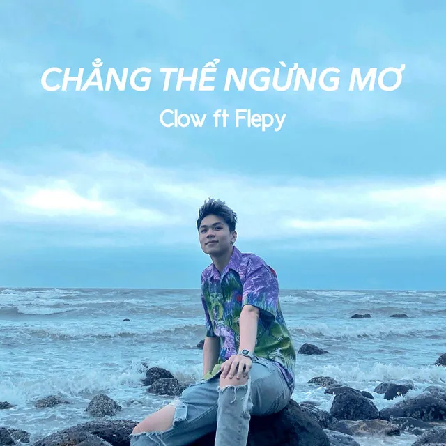 Chẳng Thể Ngừng Mơ