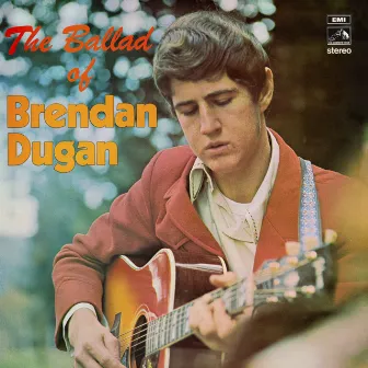 The Ballad Of Brendan Dugan by Brendan Dugan