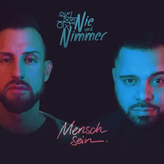 Mensch sein by Nie und Nimmer