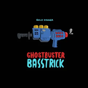 Ghost Buster (Remixes) - Single by Basstrick