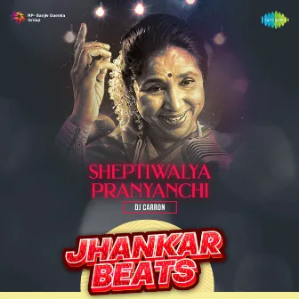 Sheptiwalya Pranyanchi (Jhankar Beats) - Single by DJ Carron