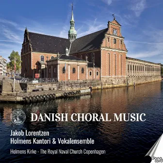 Danish Choral Music by Magnus Larsson