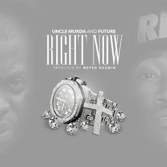 Right Now by Uncle Murda