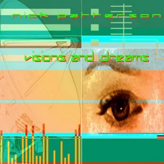 Visions and Dreams by Uncle Nick