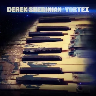 Vortex by Derek Sherinian