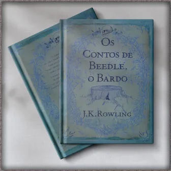 Os Contos de Beedle, o Bardo - J.K. Rowling [Audio Livro] by Sonata Entertainment