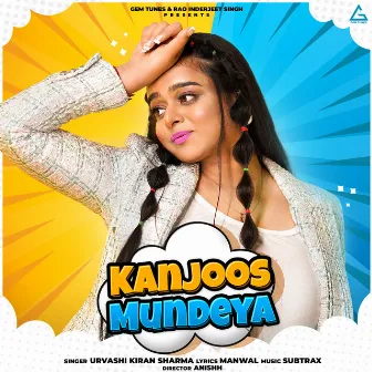 Kanjoos Mundeya by Urvashi Kiran Sharma