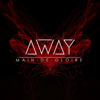 Away by Main-De-Gloire