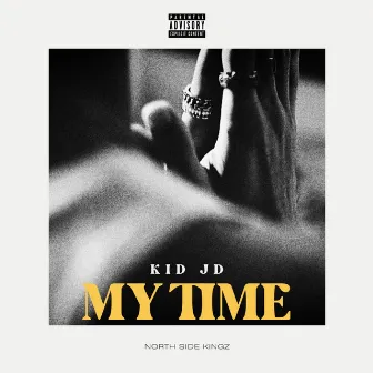 My Time by Kid JD