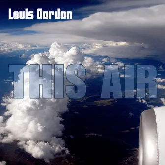 This Air by Louis Gordon