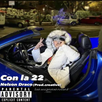 Con la 22 by Nelson Draco