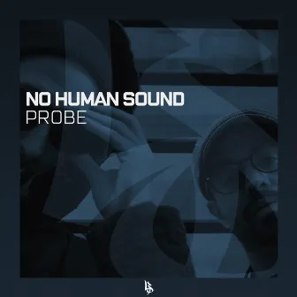 Probe by No Human Sound