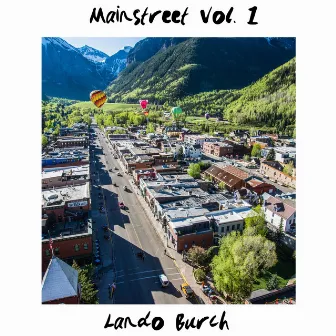 Mainstreet, Vol. 1 by Lando Burch